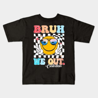 Bruh We Out Custodian End Of School Year Teacher Summer Kids T-Shirt